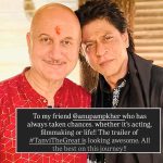 Shah Rukh Khan Praises Anupam Kher’s Tanvi The Great Trailer